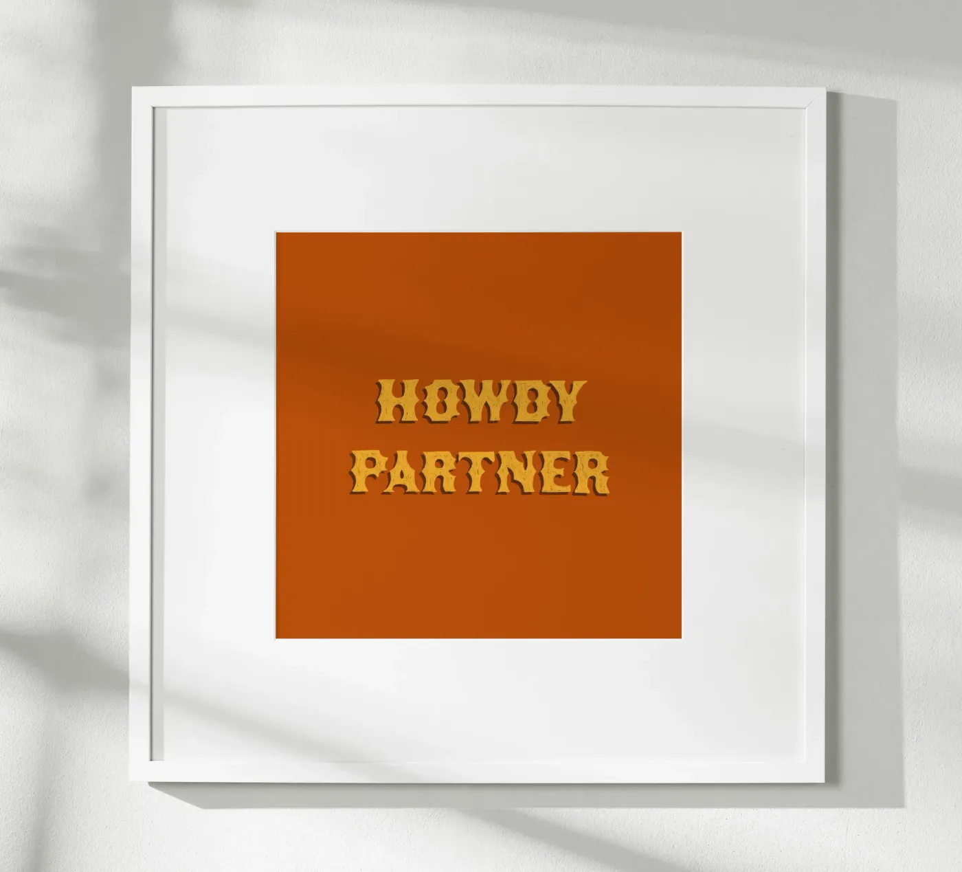 Howdy Partner poster by AnyoneCanYeehaw