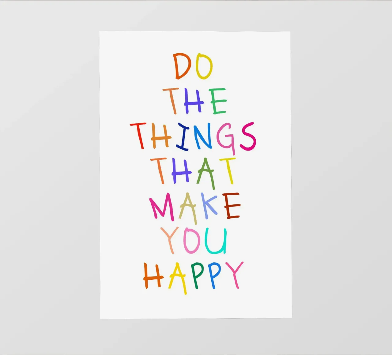 Do the Things That Make You Happy pellicola backlit da Attaboy Dsgn