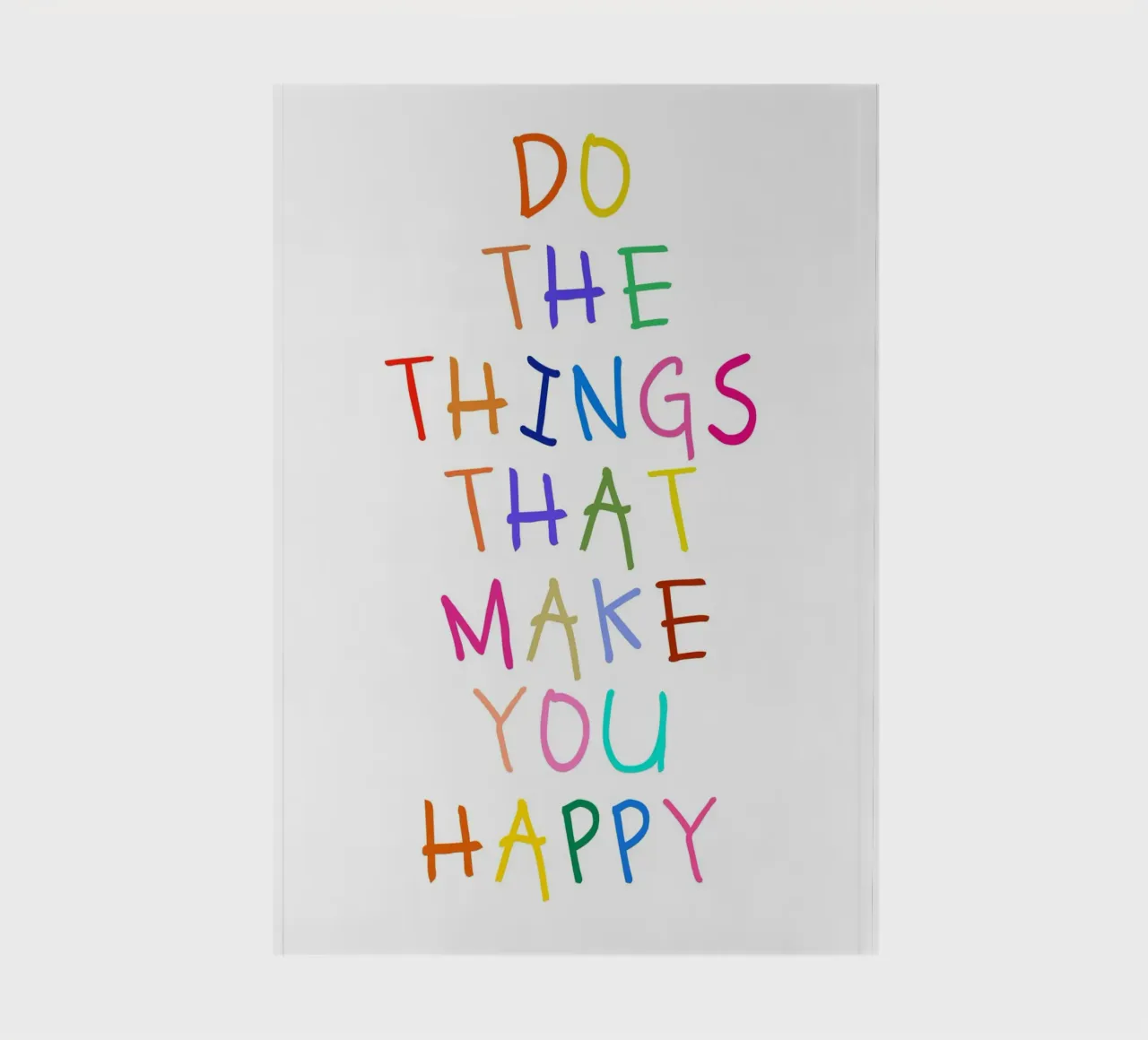Do the Things That Make You Happy diario da Attaboy Dsgn