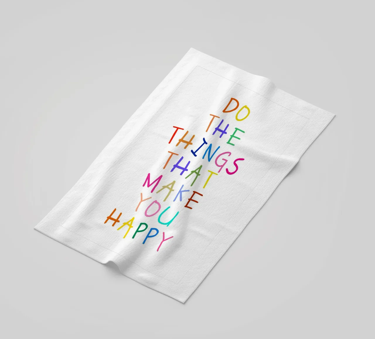 Do the Things That Make You Happy telo mare da Attaboy Dsgn