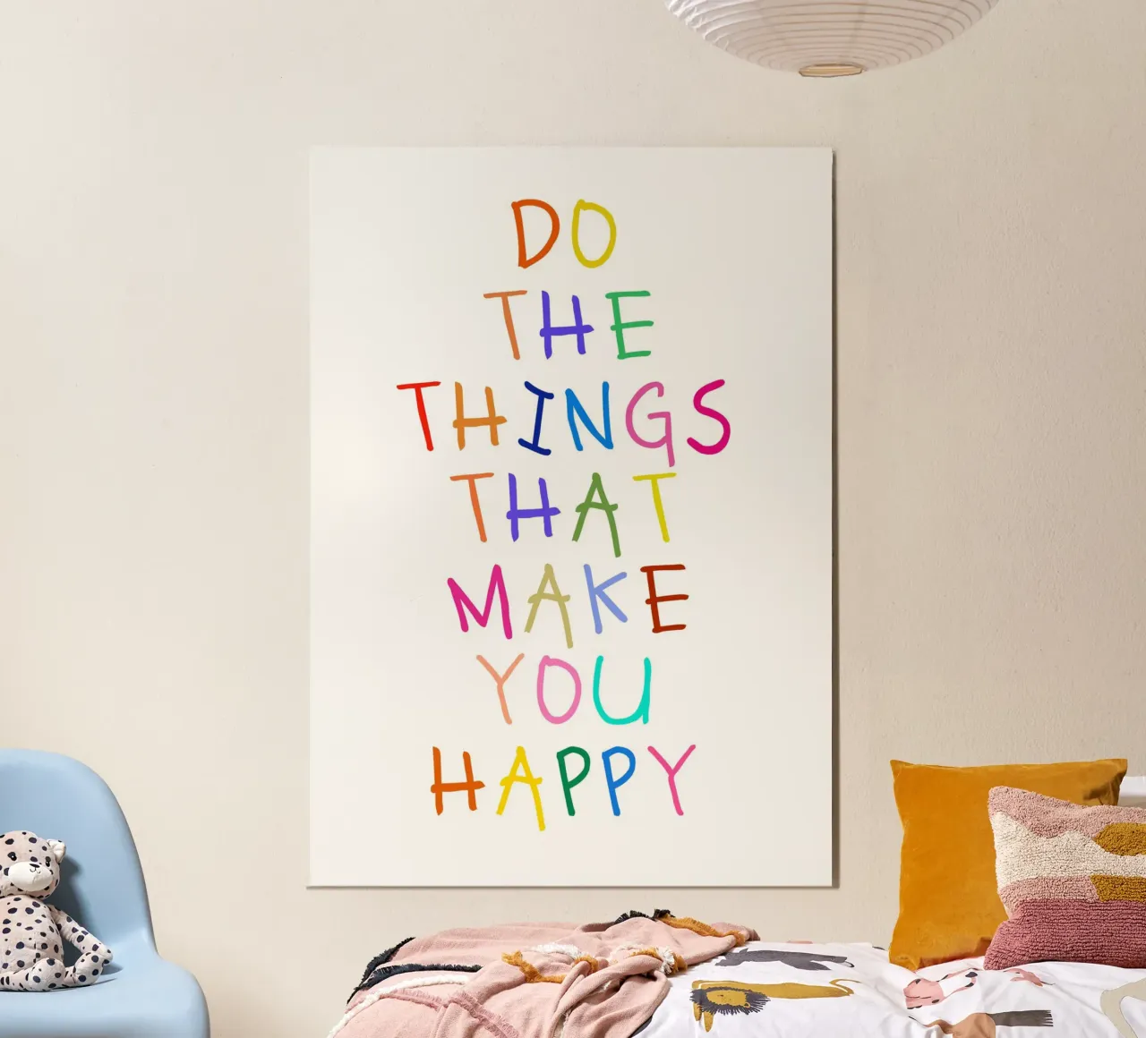 Do the Things That Make You Happy alluminio dibond da Attaboy Dsgn