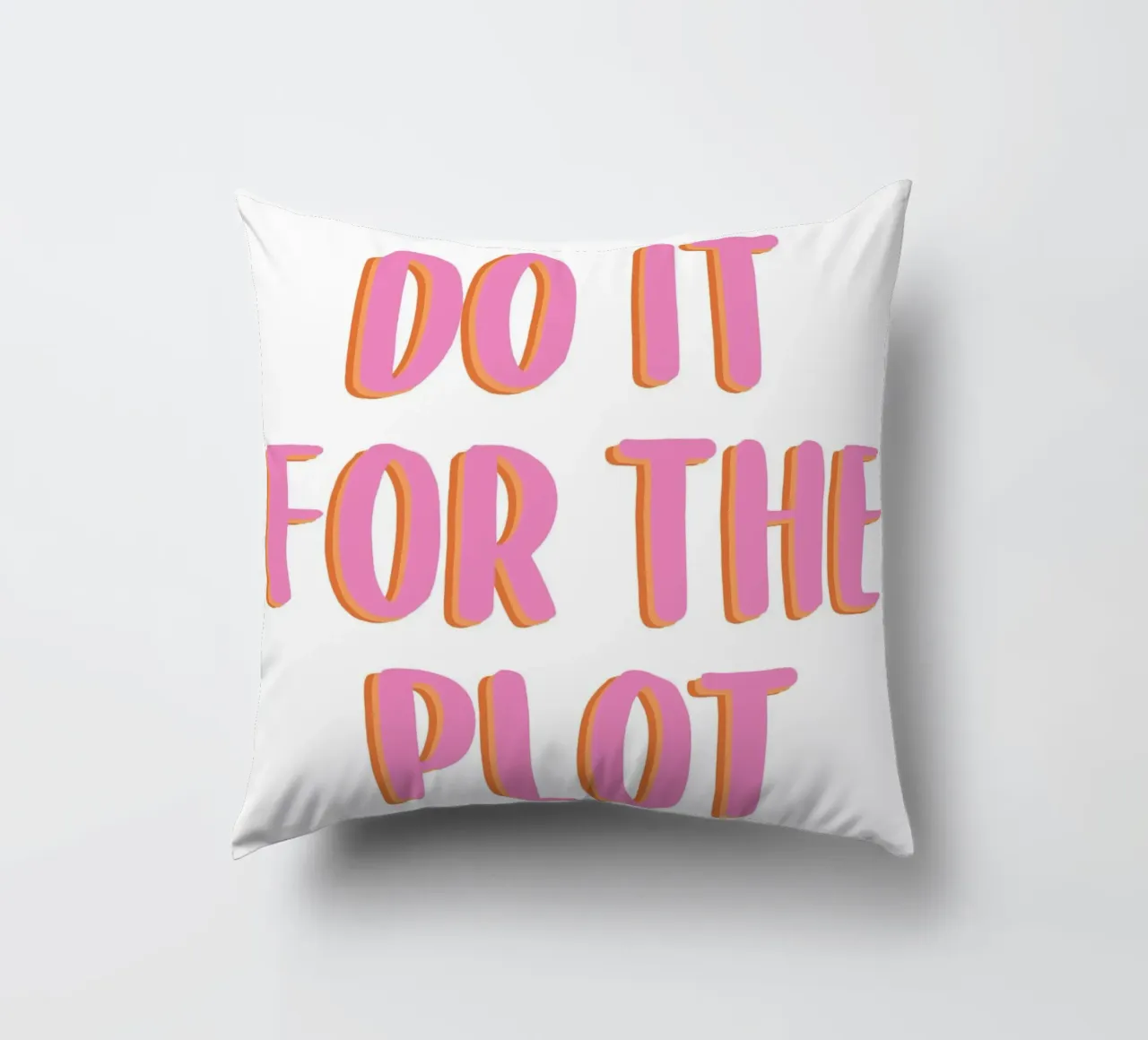 Do It For The Plot cuscino da Attaboy Dsgn