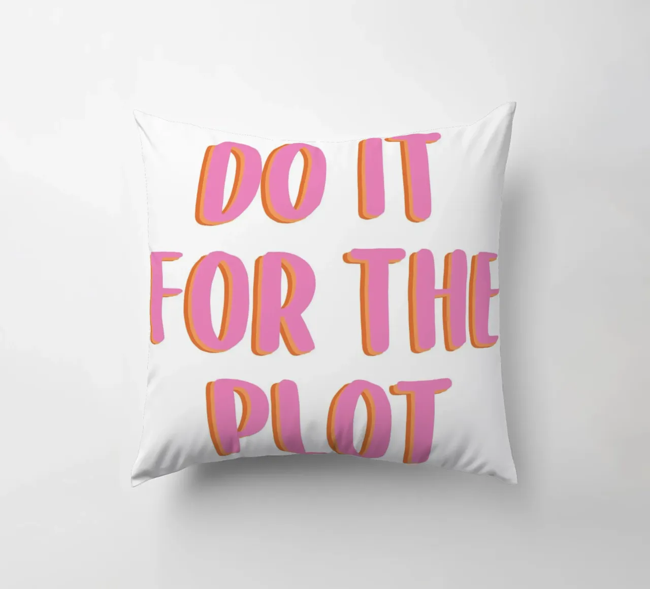 Do It For The Plot cuscino da Attaboy Dsgn