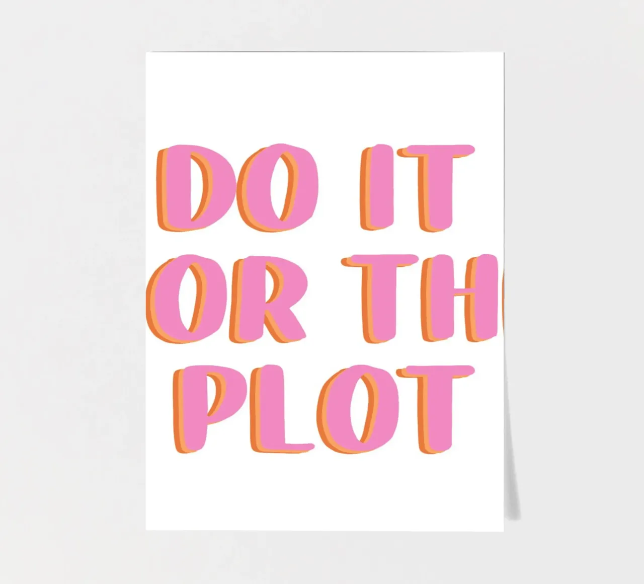 Do It For The Plot foglio adesivo da Attaboy Dsgn