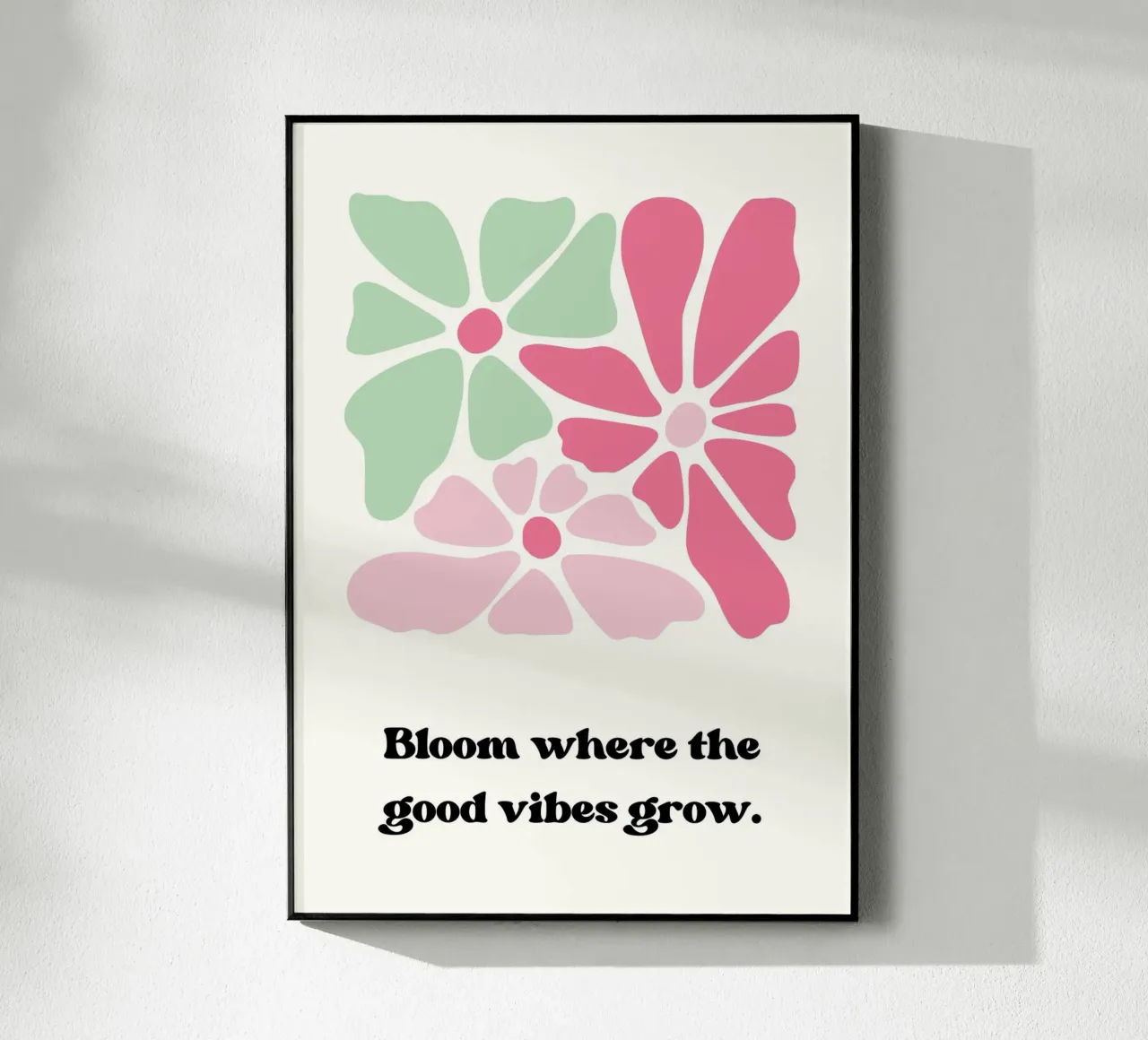 Bloom where the good vibes grow metacrilato de PinkCandyWalls
