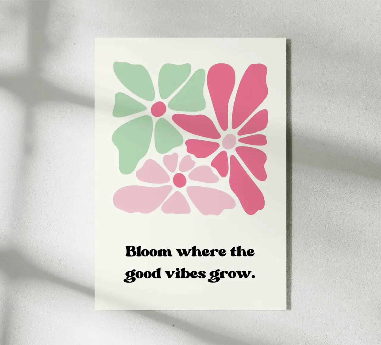 Bloom where the good vibes grow metacrilato de PinkCandyWalls