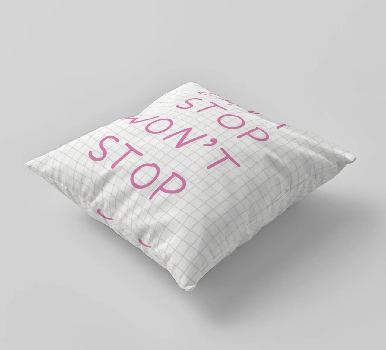 Can’t Stop Won’t Stop Typography cuscino da Attaboy Dsgn
