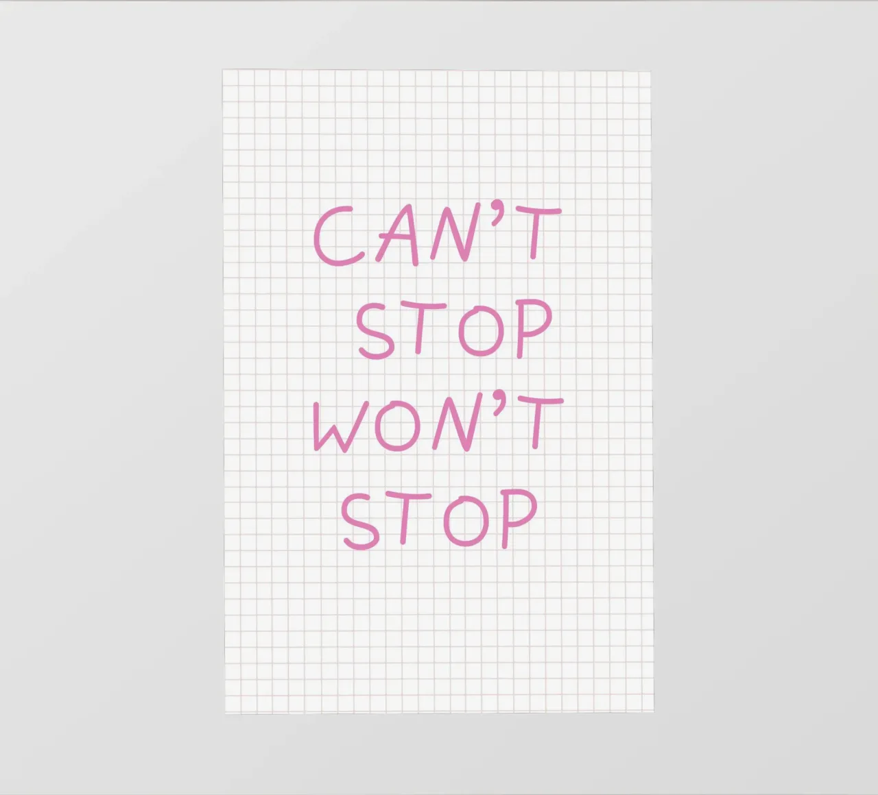 Can’t Stop Won’t Stop Typography telo in pvc da Attaboy Dsgn