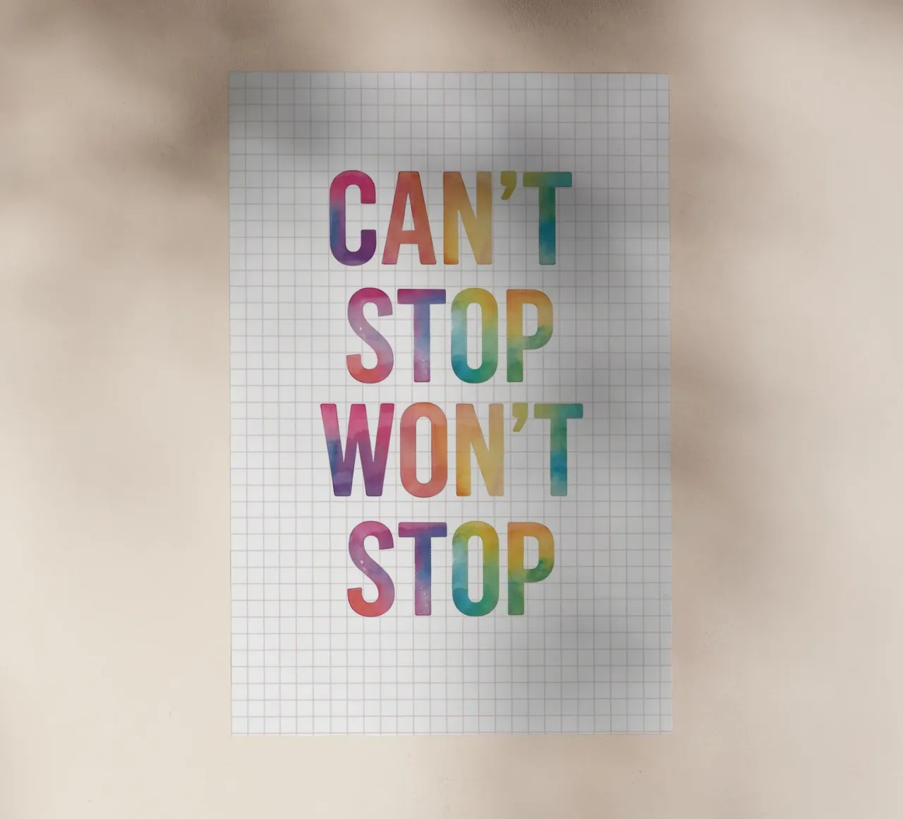 Can’t Stop Won’t Stop Quote pellicola backlit da Attaboy Dsgn