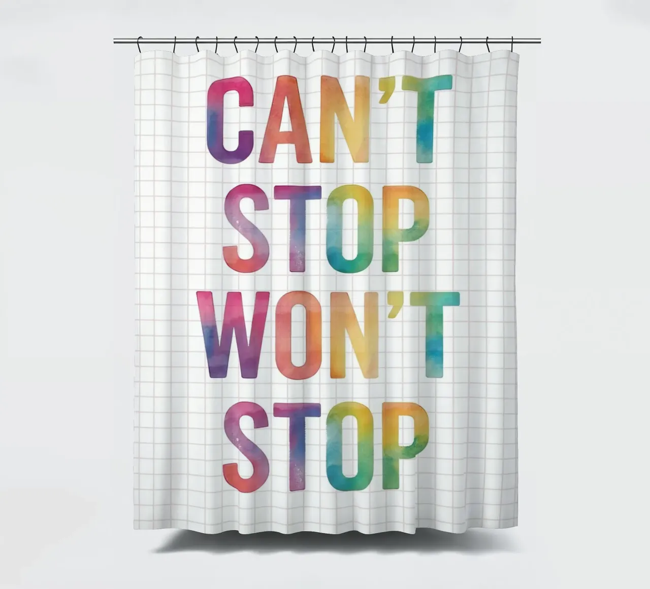 Can’t Stop Won’t Stop Quote tenda da doccia da Attaboy Dsgn