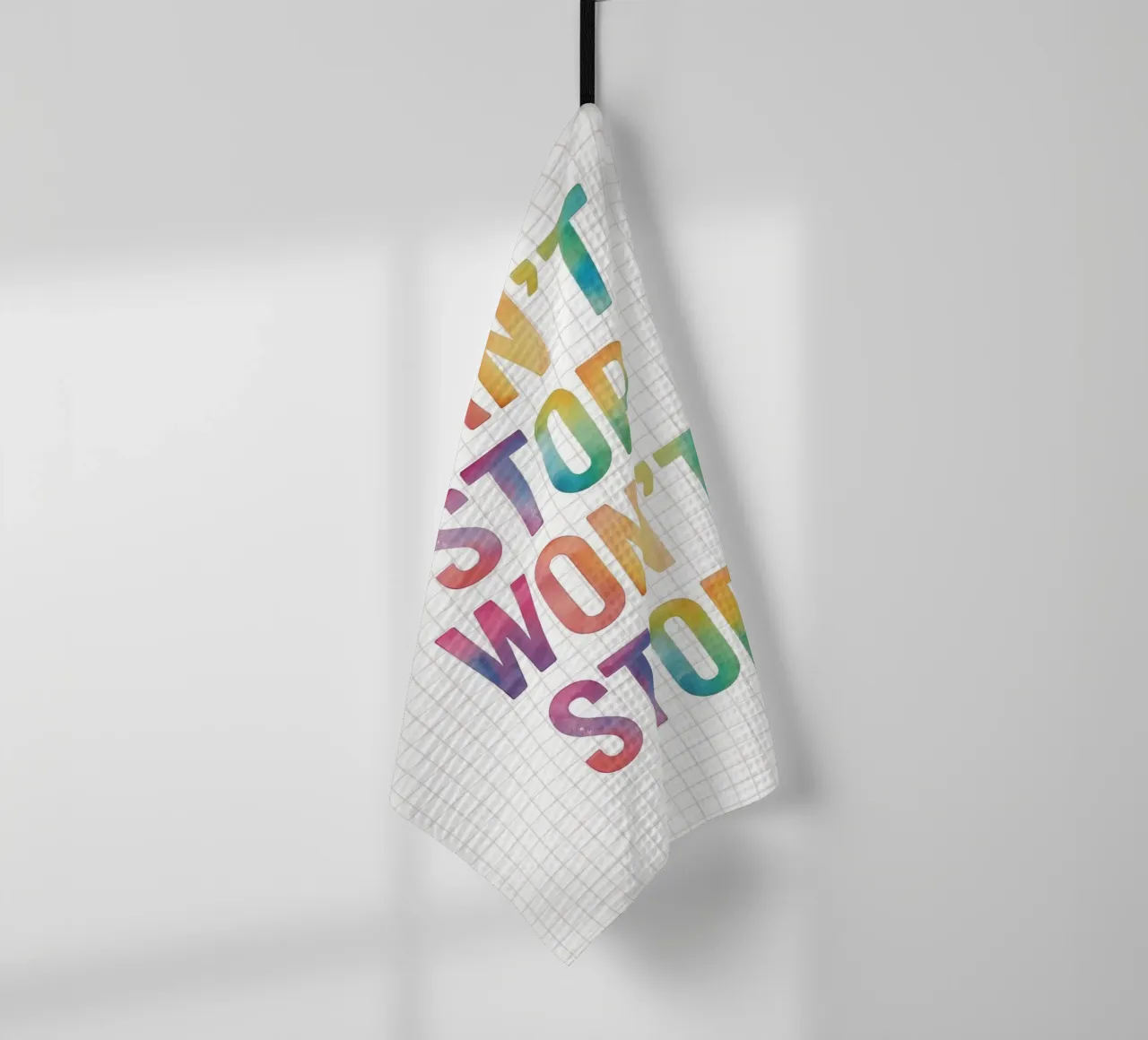 Can’t Stop Won’t Stop Quote canovaccio da cucina da Attaboy Dsgn