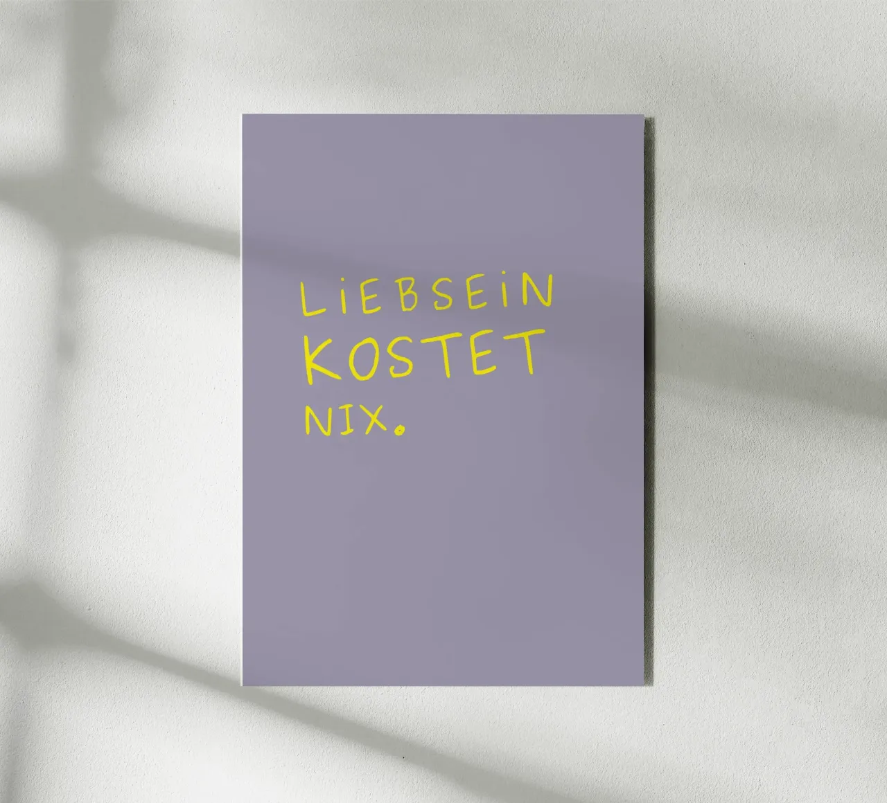 Liebsein kostet nix. alluminio dibond da PurePeachStudio