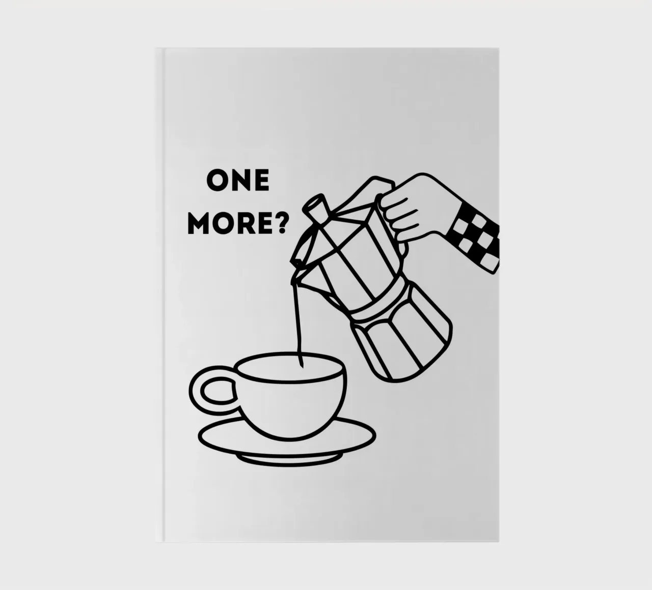 ONE MORE? notebook by ArtDesign by KBK