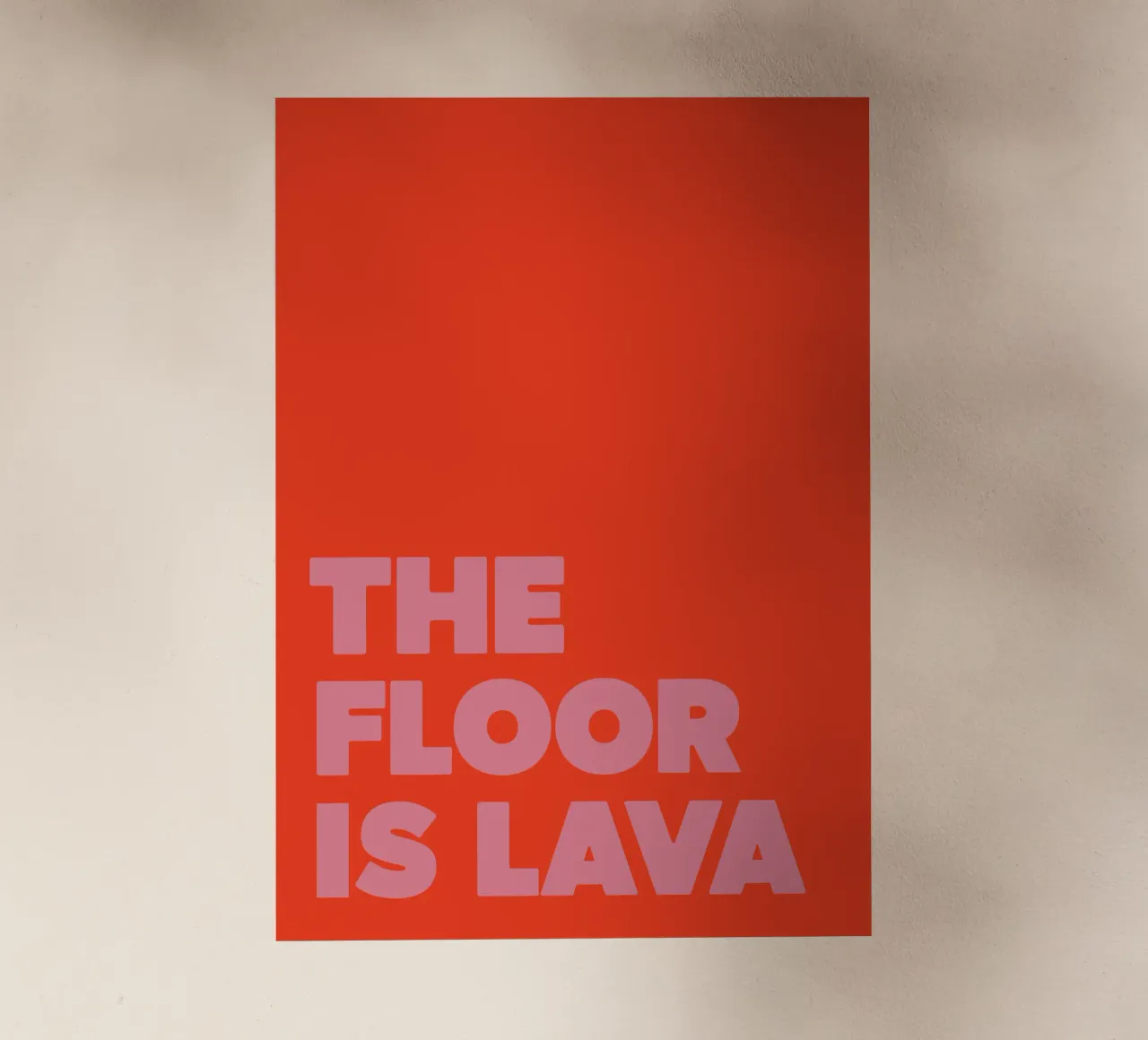Poster tipografico "The Floor Is Lava" - Dopamine Decor Design pellicola backlit da QuooodZ by MooodzArt