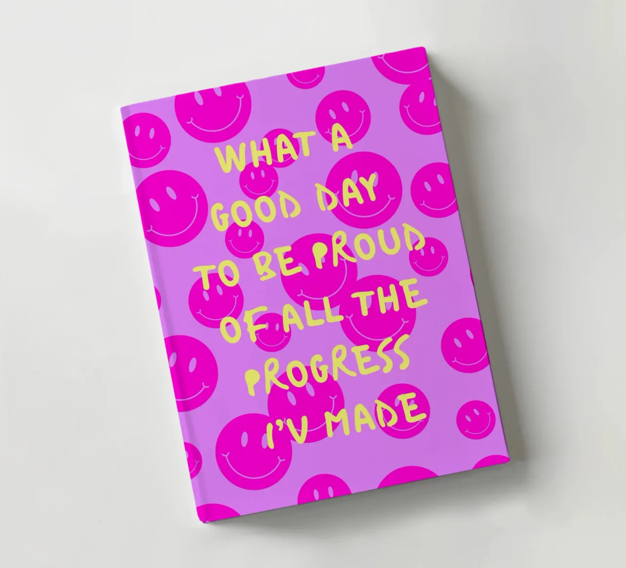 WHAT A GOOD DAY TO BE PROUD OF ALL THE PROGRESS I'V MADE notebook by ArtDesign by KBK