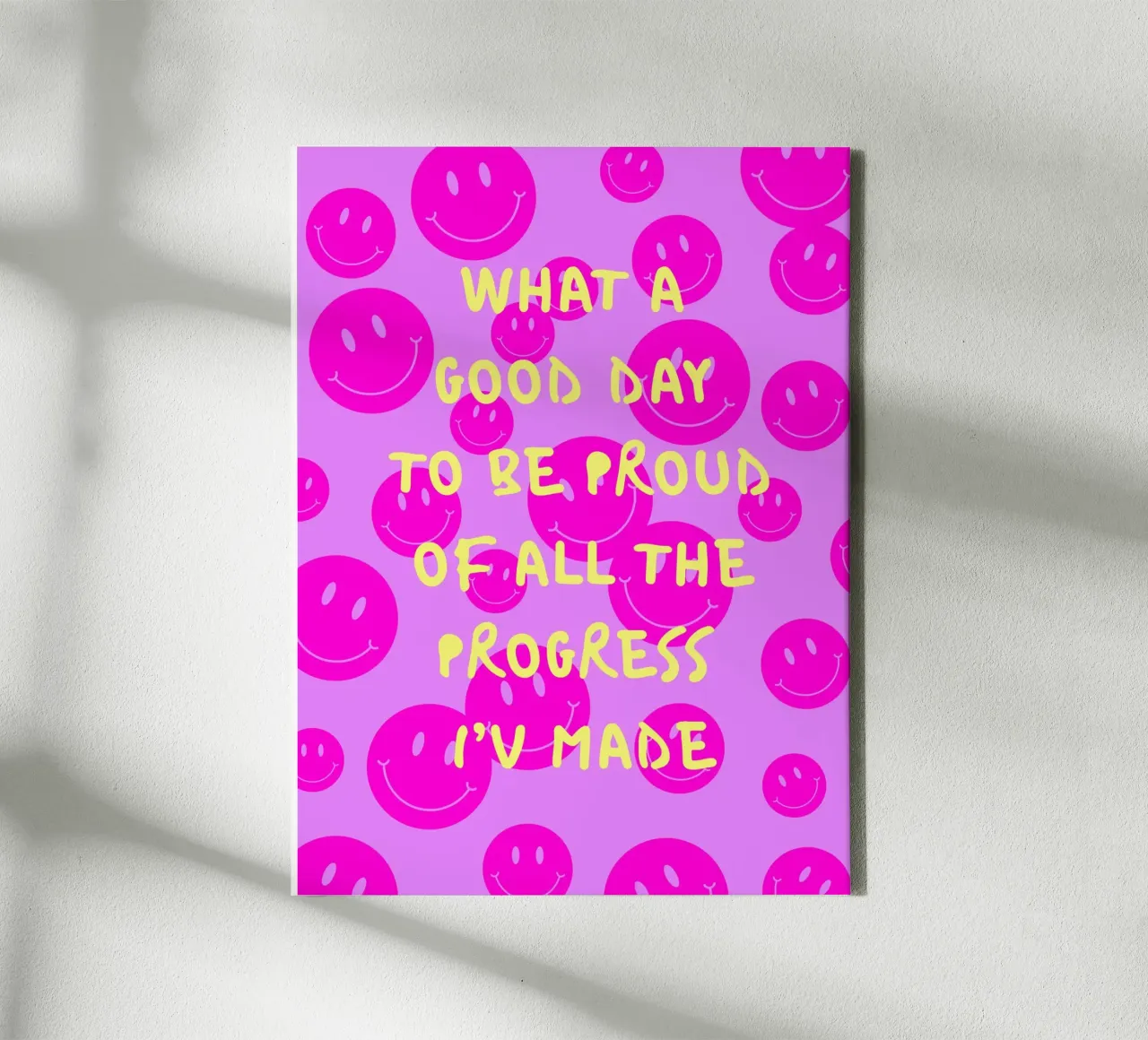 WHAT A GOOD DAY TO BE PROUD OF ALL THE PROGRESS I'V MADE canvas by ArtDesign by KBK