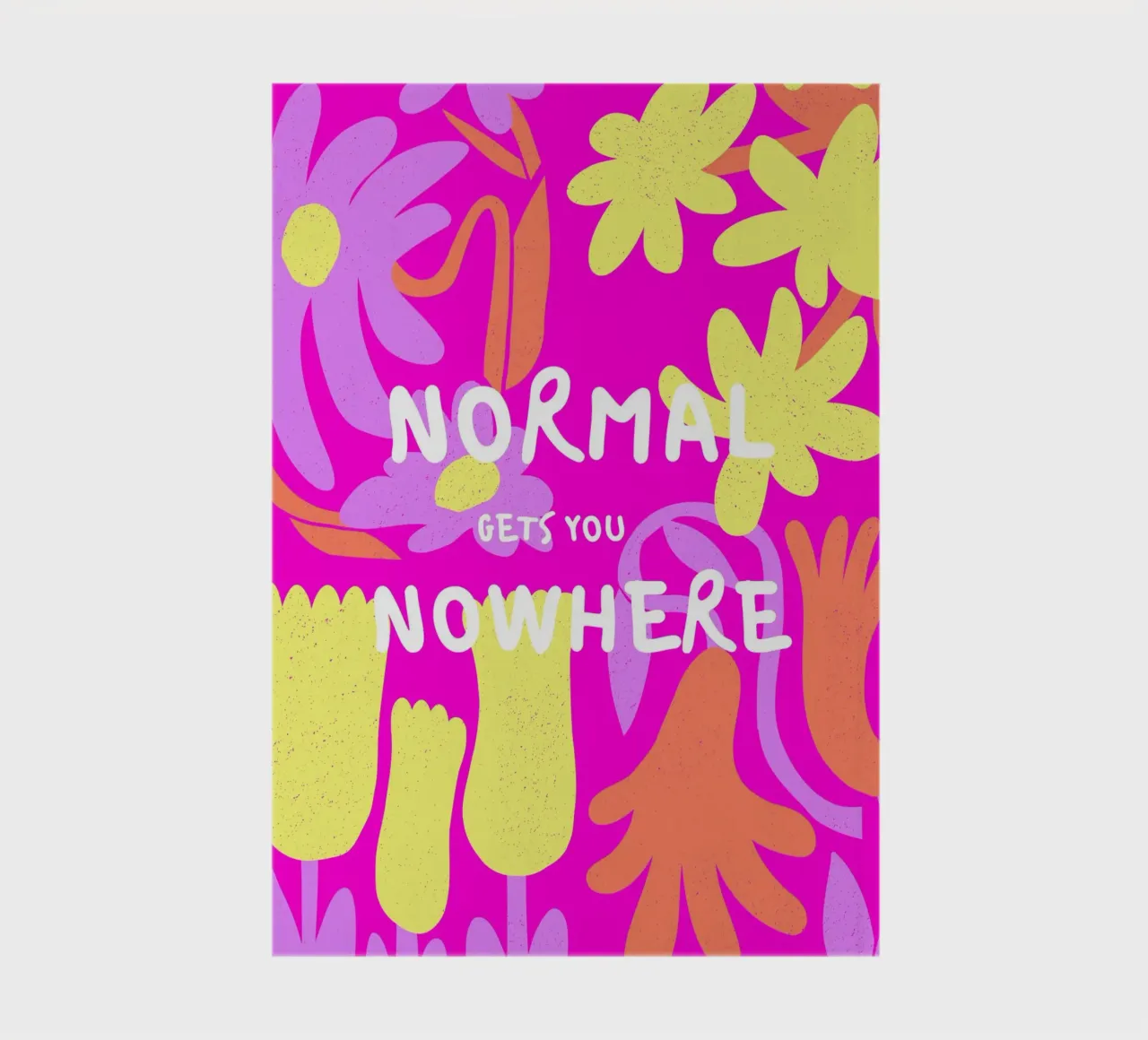 NORMAL GETS YOU NOWHERE notebook by ArtDesign by KBK