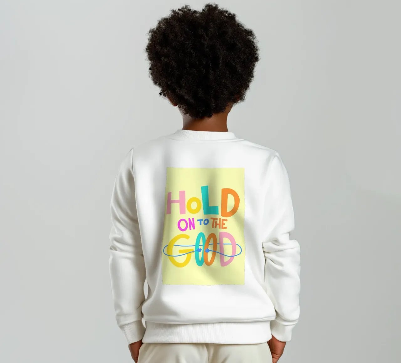 Hold on to the good felpa bambino da Art House