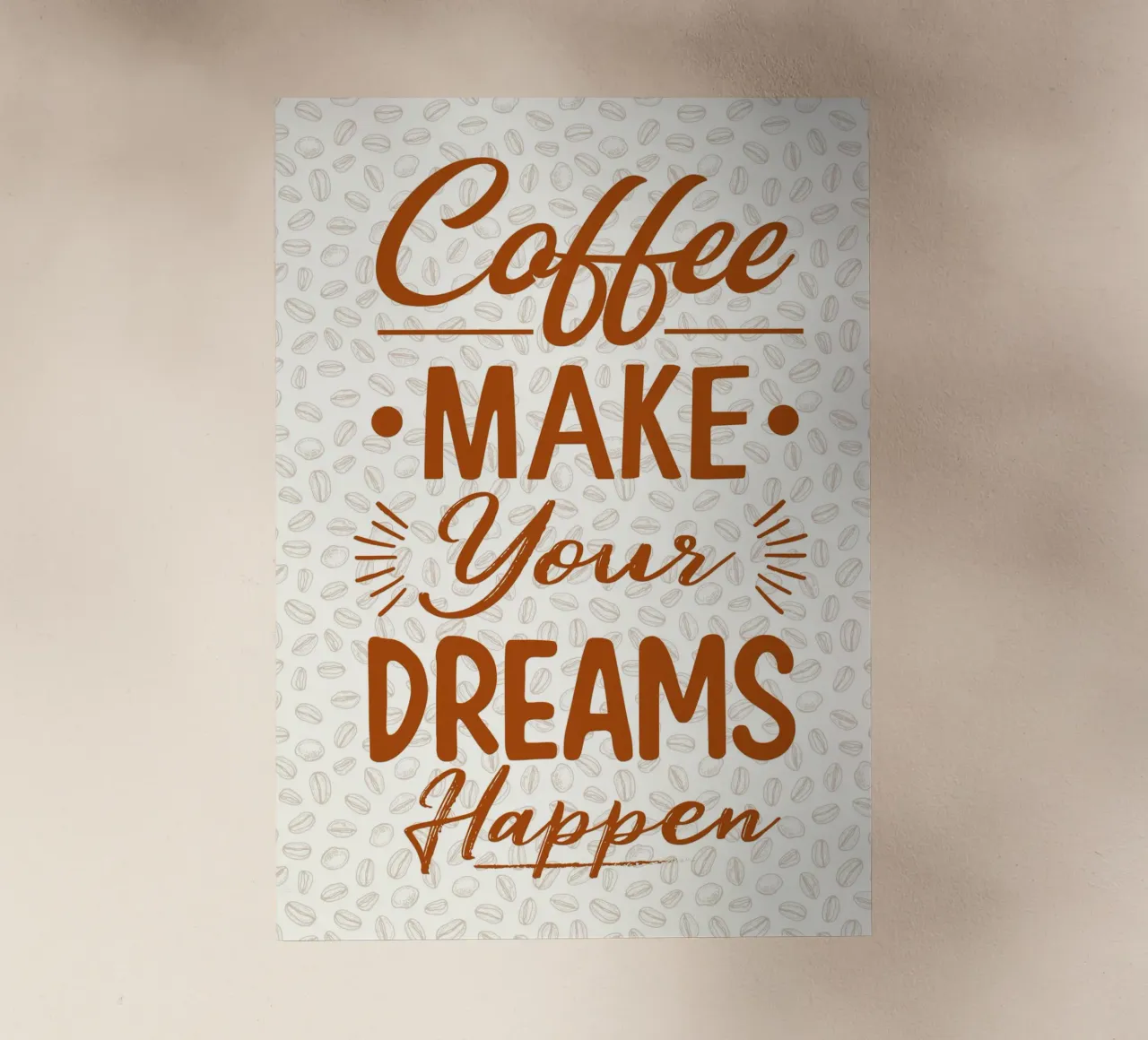 Coffee make your dreams happen pellicola backlit da PinkCandyWalls