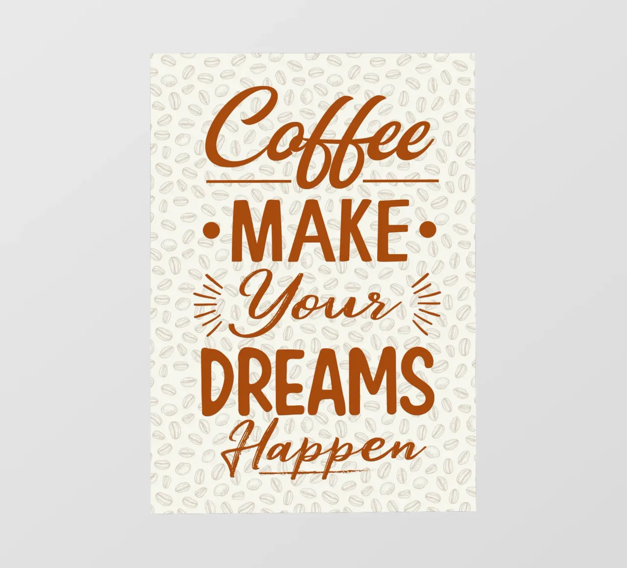 Coffee make your dreams happen pellicola backlit da PinkCandyWalls