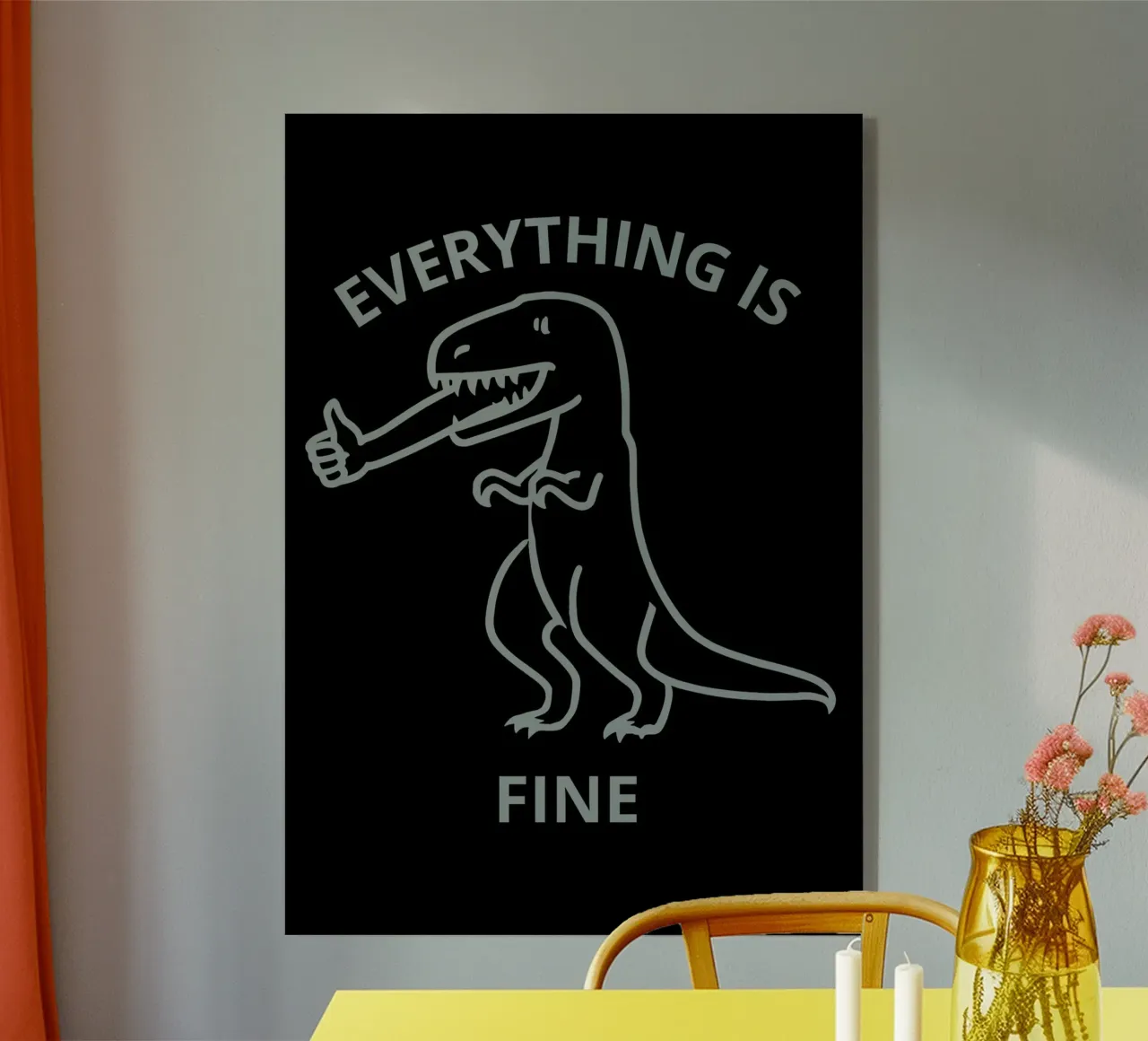 Everything is Fine T-Rex plexiglass da ramosashop