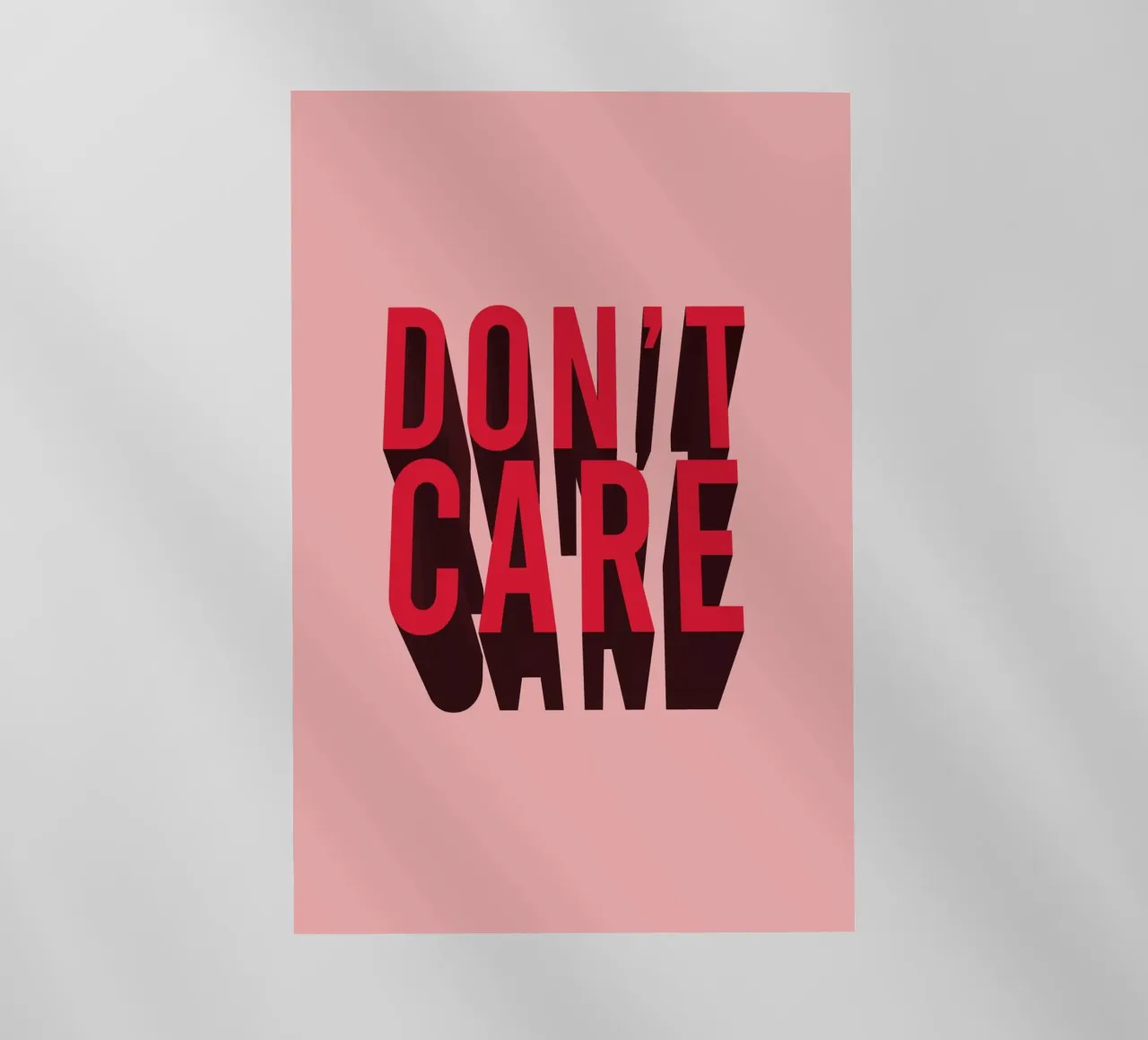 Don’t Care – Bold Red Typography pellicola backlit da Attaboy Dsgn