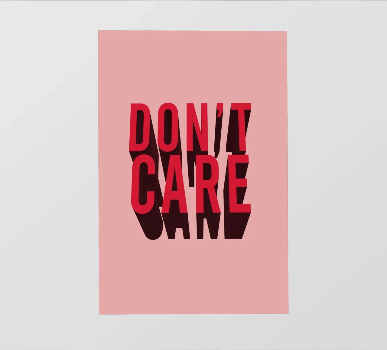 Don’t Care – Bold Red Typography pellicola backlit da Attaboy Dsgn