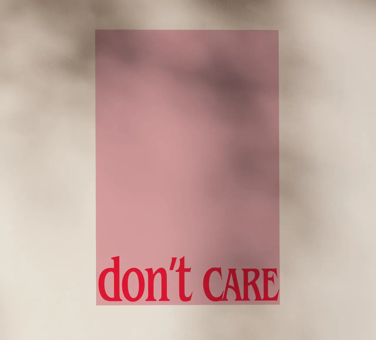 Don’t Care Typography pellicola backlit da Attaboy Dsgn