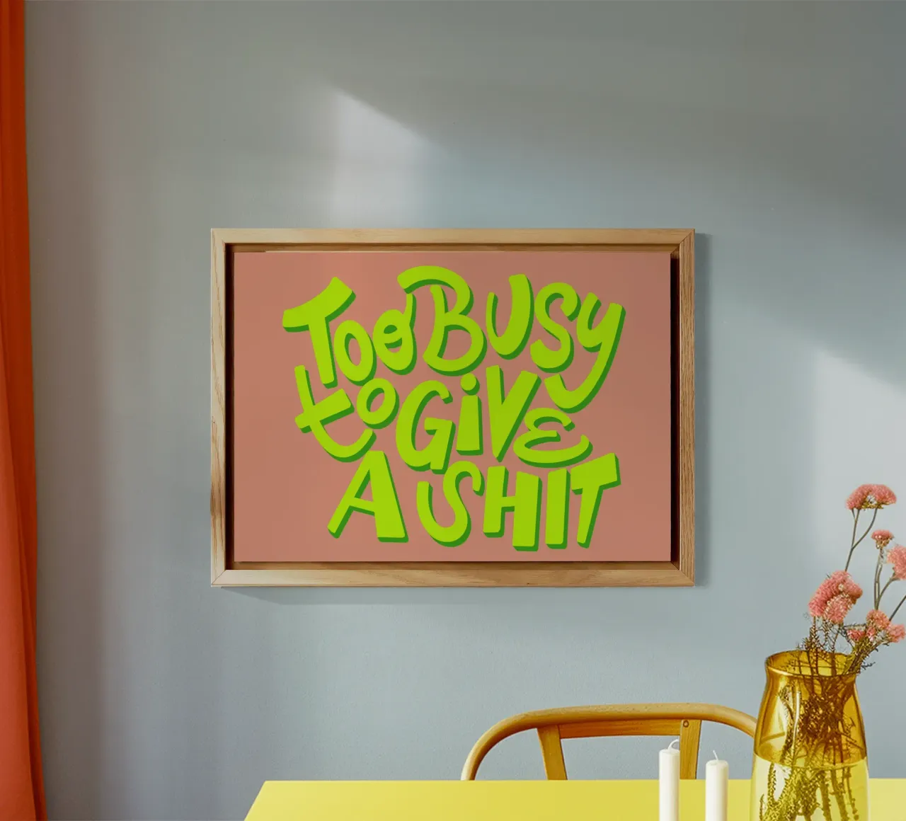 Too busy to give a shit alluminio dibond da Art House