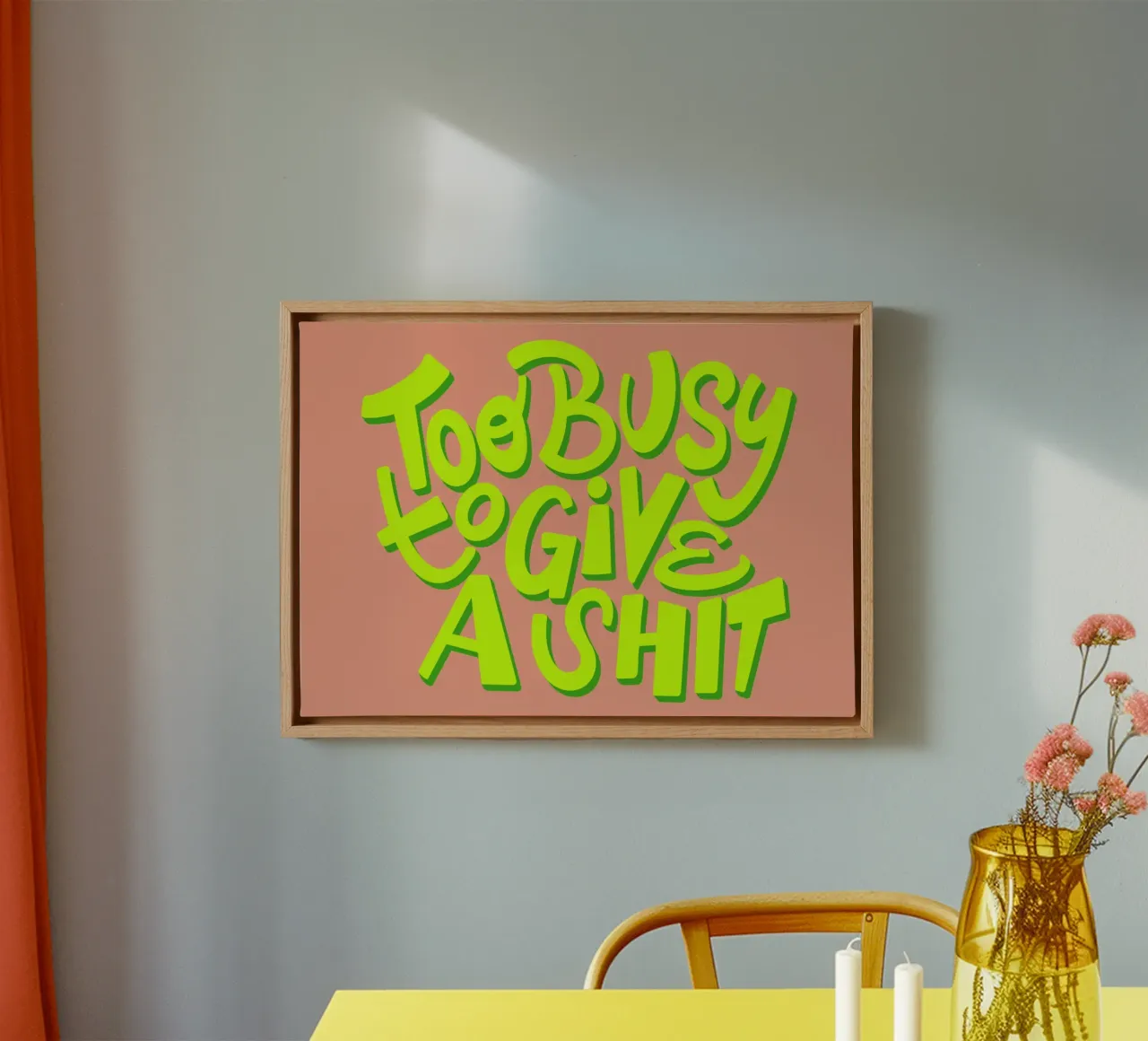 Too busy to give a shit 01 tela da Art House