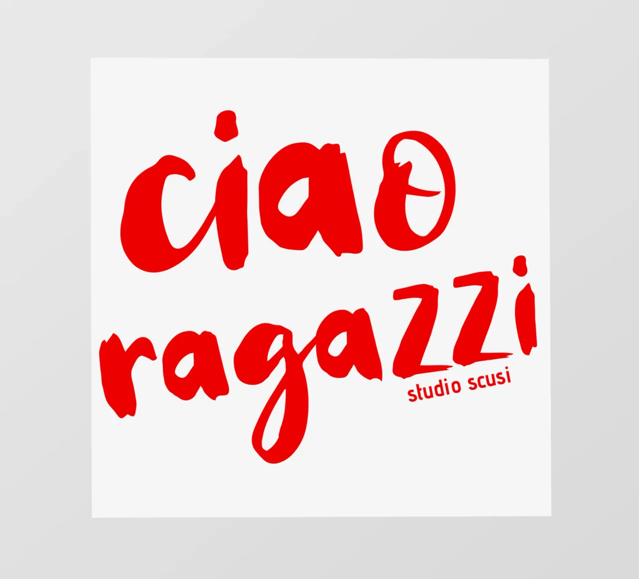 Ciao Ragazzi - rote Pinselschrift telo in pvc da studio scusi