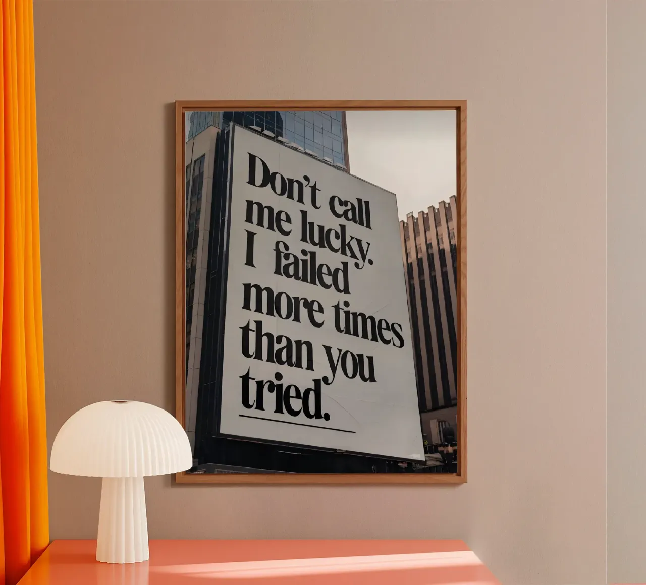 Don't call me lucky. failed more times than you tried. alluminio dibond da Type & Tape