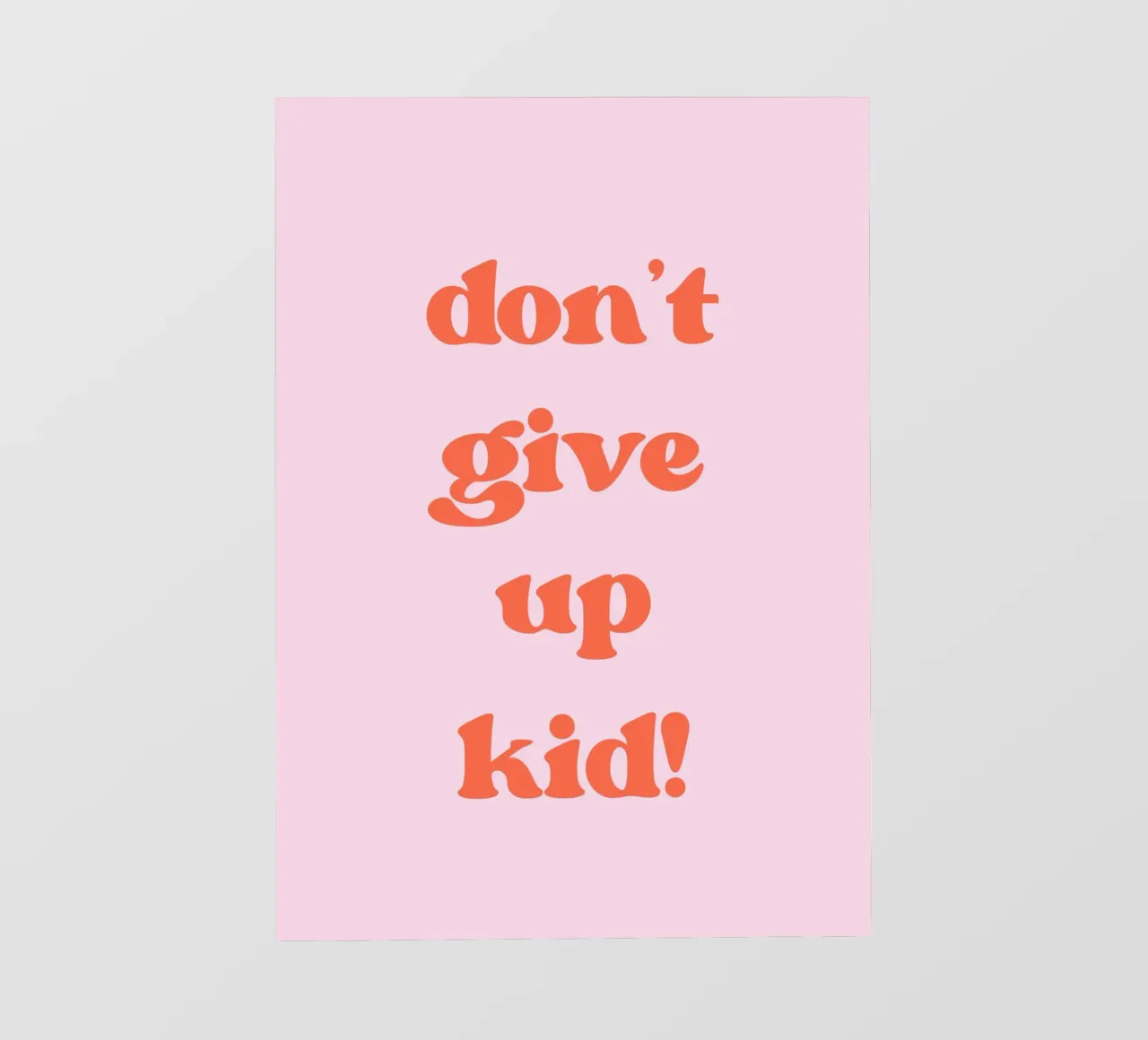 Don't give up kid telo in pvc da PinkCandyWalls
