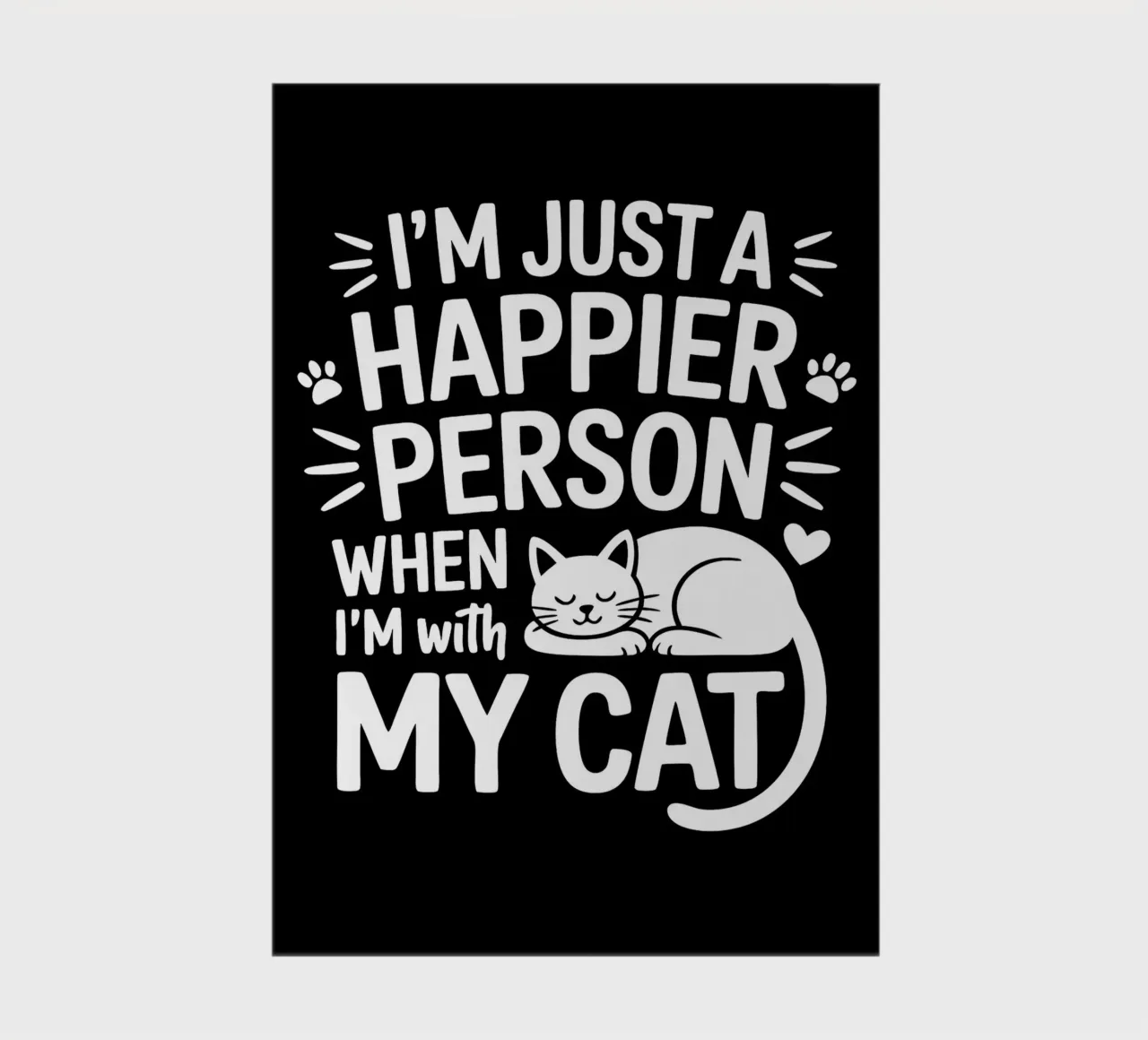 I'm Just A Happier Person When I'm With My Cat notebook by Benjamin Pelletier