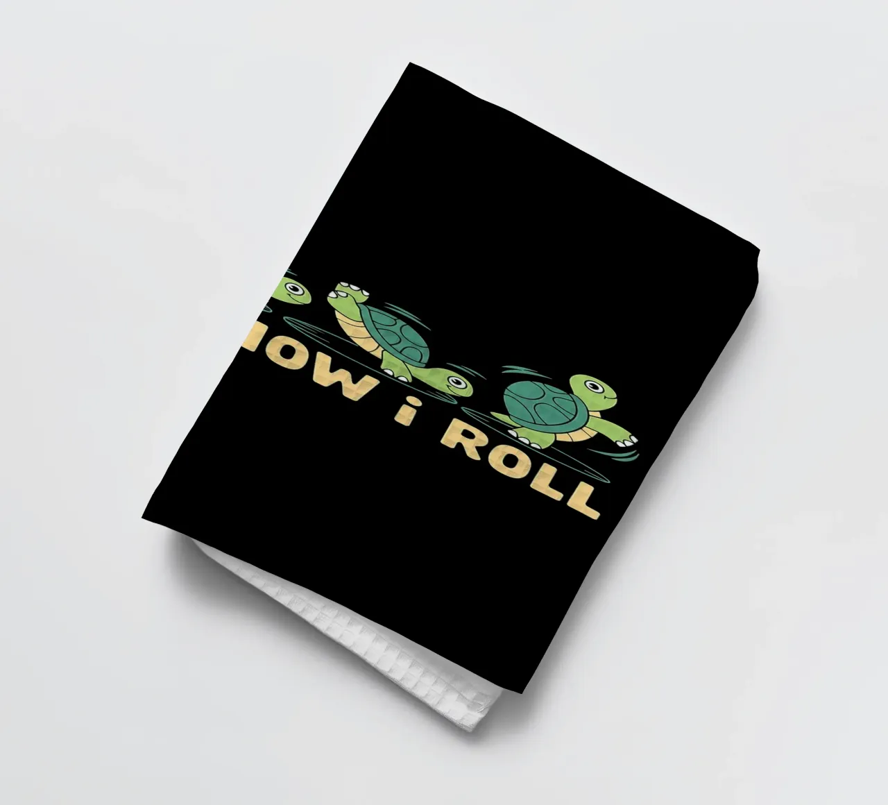 Slow and Steady This Is How I Roll Funny Turtles tea towel by Benjamin Pelletier