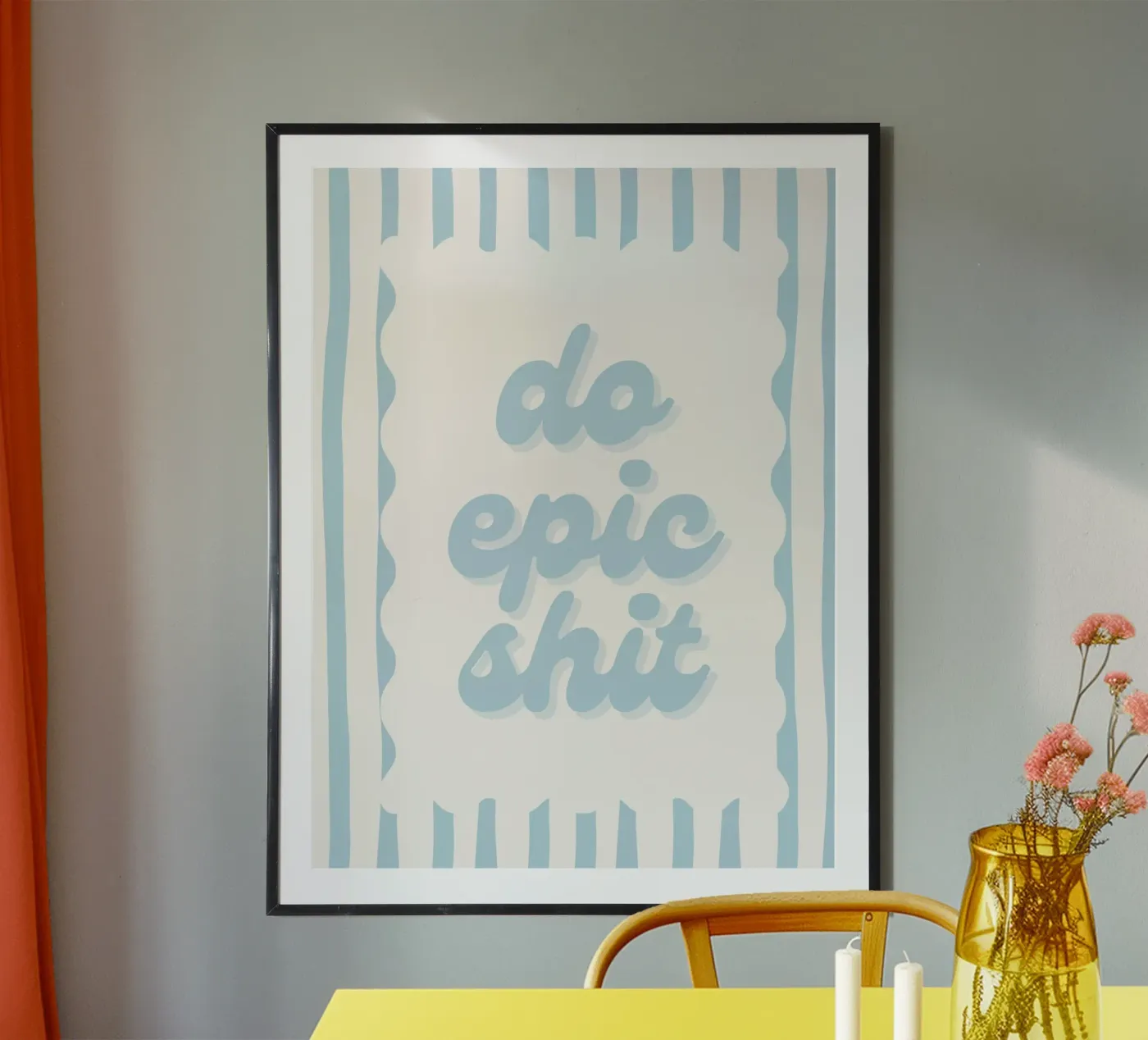 Do epic shit Poster von PurePeachStudio