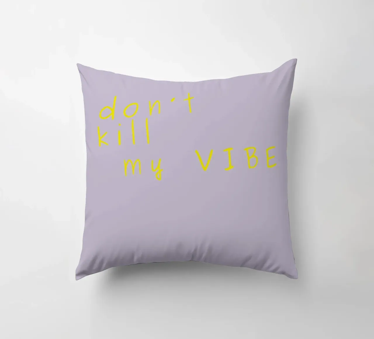 Don't kill my vibe cuscino da PurePeachStudio