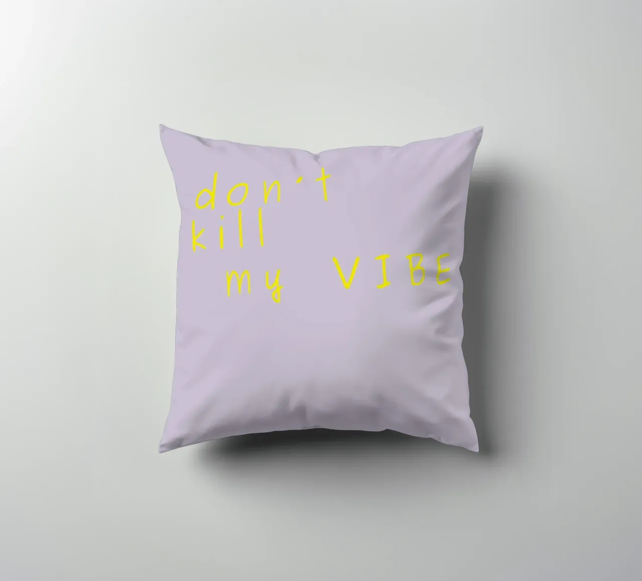 Don't kill my vibe cuscino da PurePeachStudio