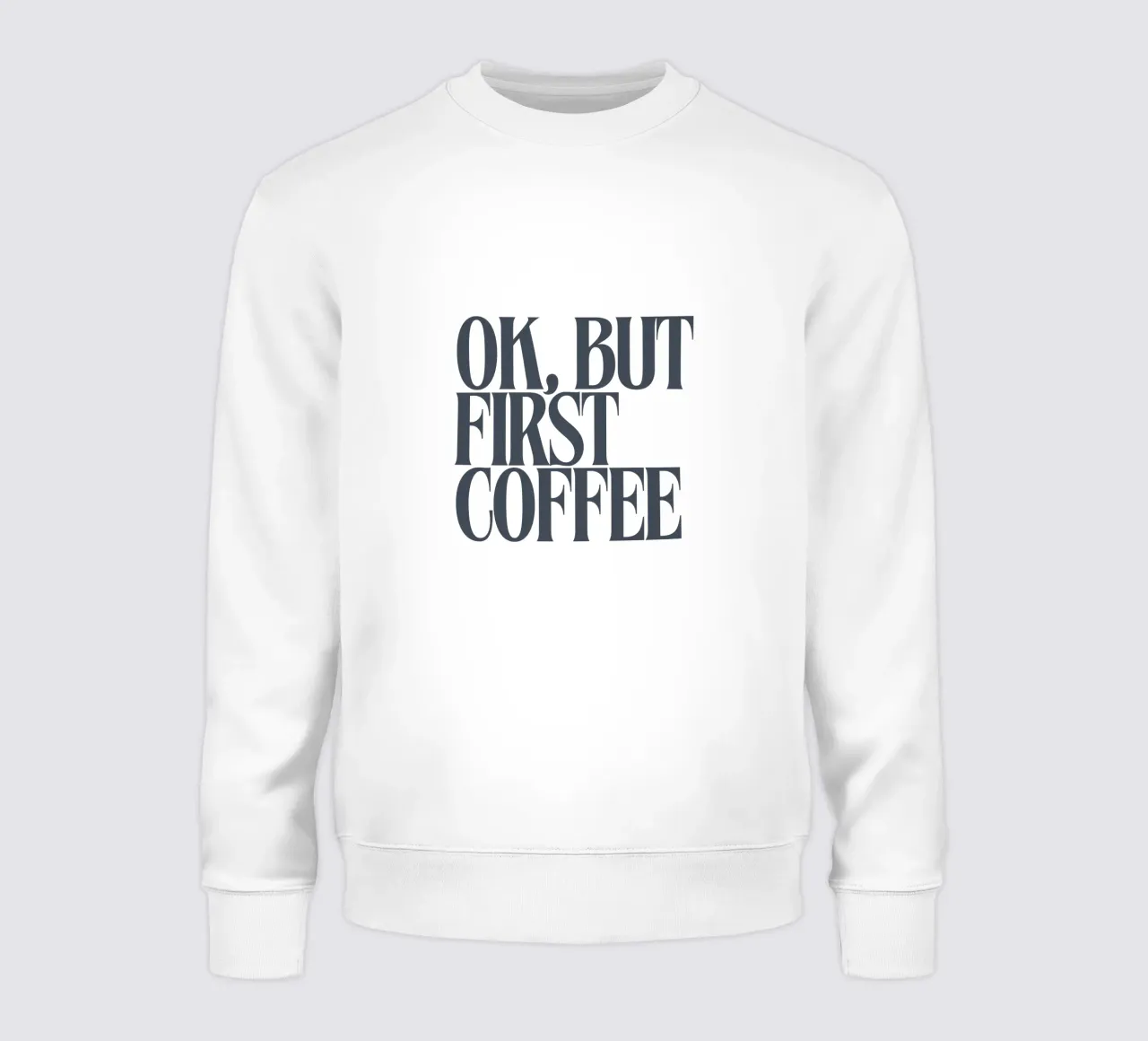 OK, BUT FIRST COFFEE felpa da PurePeachStudio