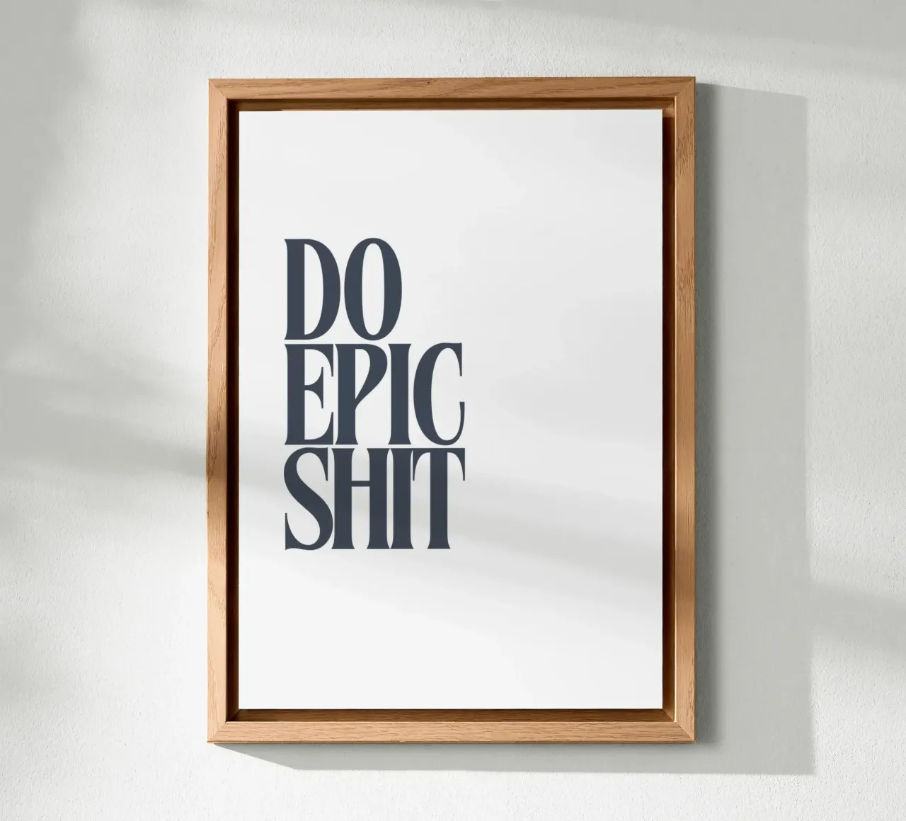 DO EPIC SHIT alluminio dibond da PurePeachStudio