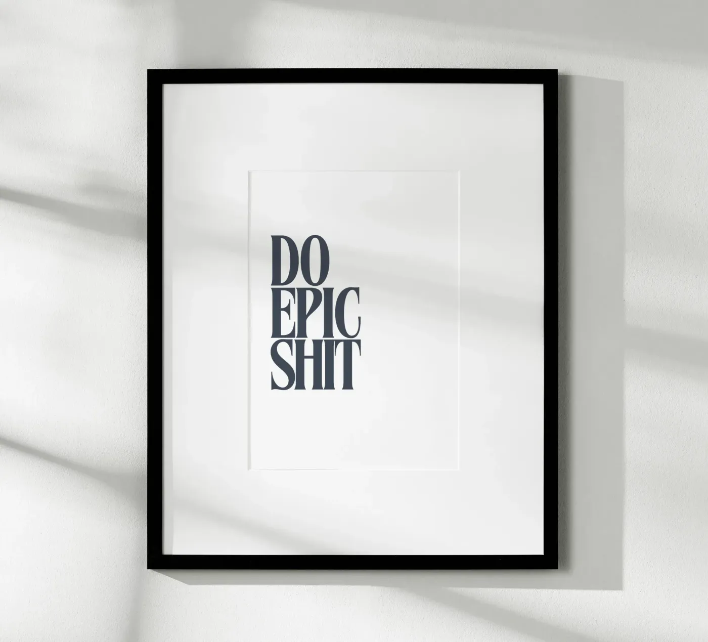 DO EPIC SHIT Poster von PurePeachStudio