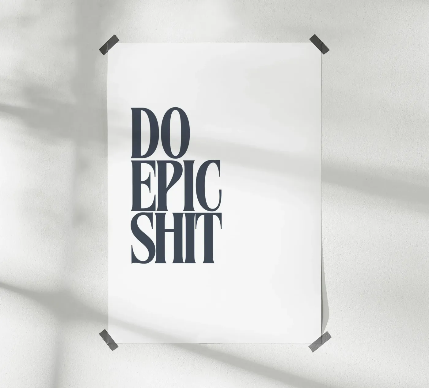DO EPIC SHIT Poster von PurePeachStudio
