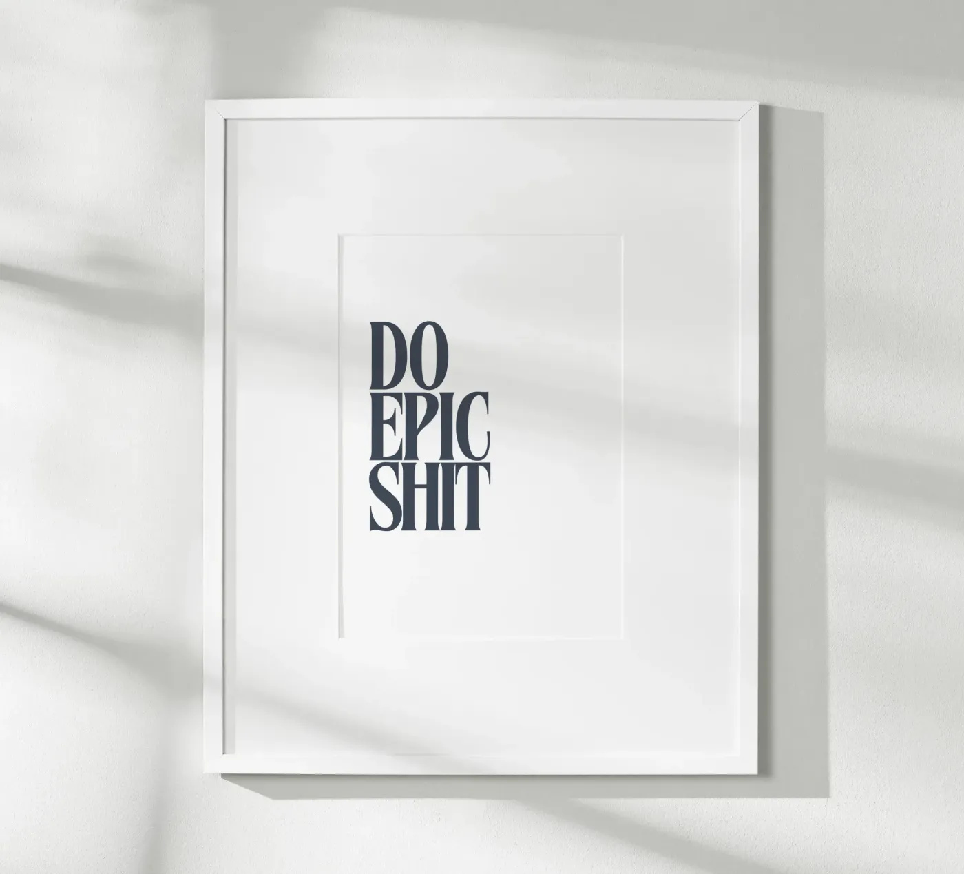 DO EPIC SHIT Poster von PurePeachStudio