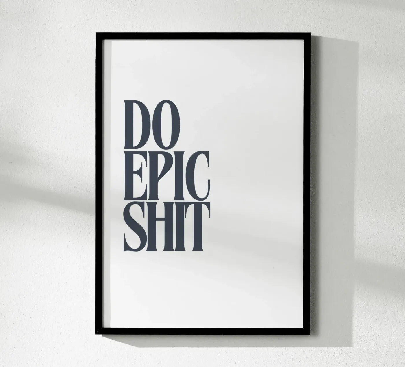 DO EPIC SHIT poster da PurePeachStudio