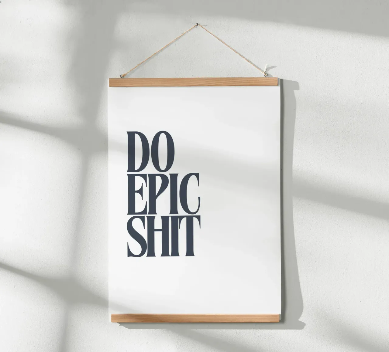 DO EPIC SHIT poster by PurePeachStudio
