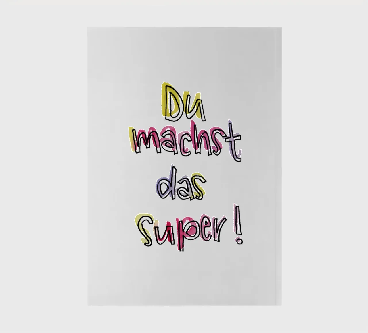 Du machst das super notebook by Brushmeetspaper