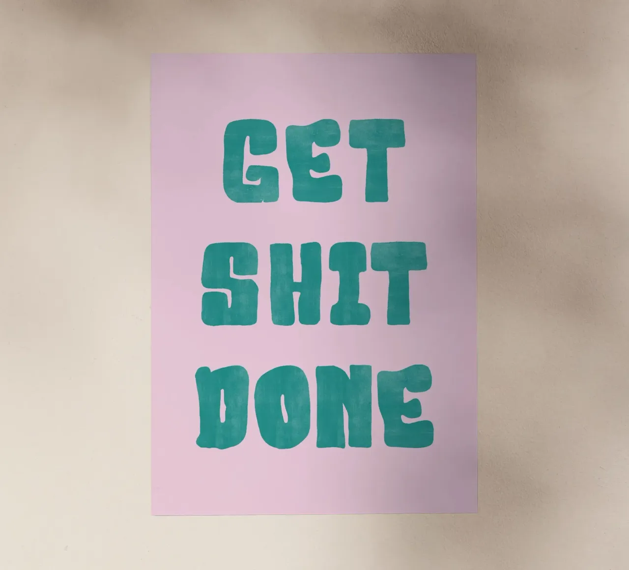 Get Shit Done pellicola backlit da PinkCandyWalls