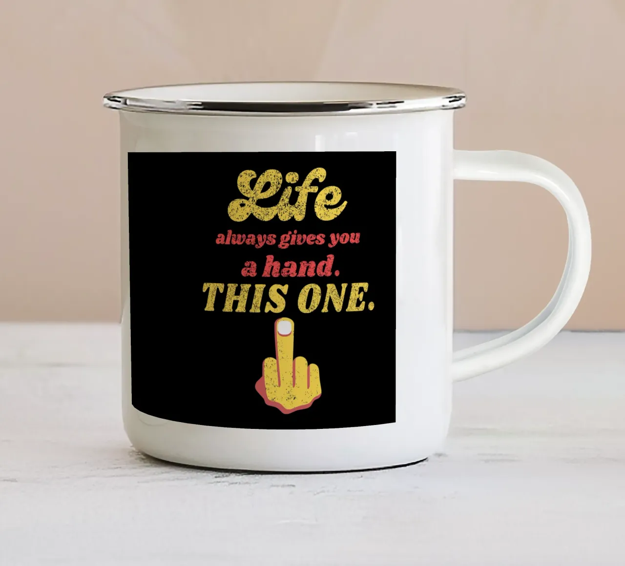 La vita ti dà sempre una mano Sarcasmo Inappropriato Maleducazione tazza in smalto da sillyindustries