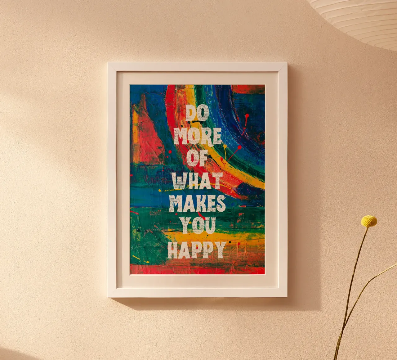 Do more of what makes you happy poster da PinkCandyWalls