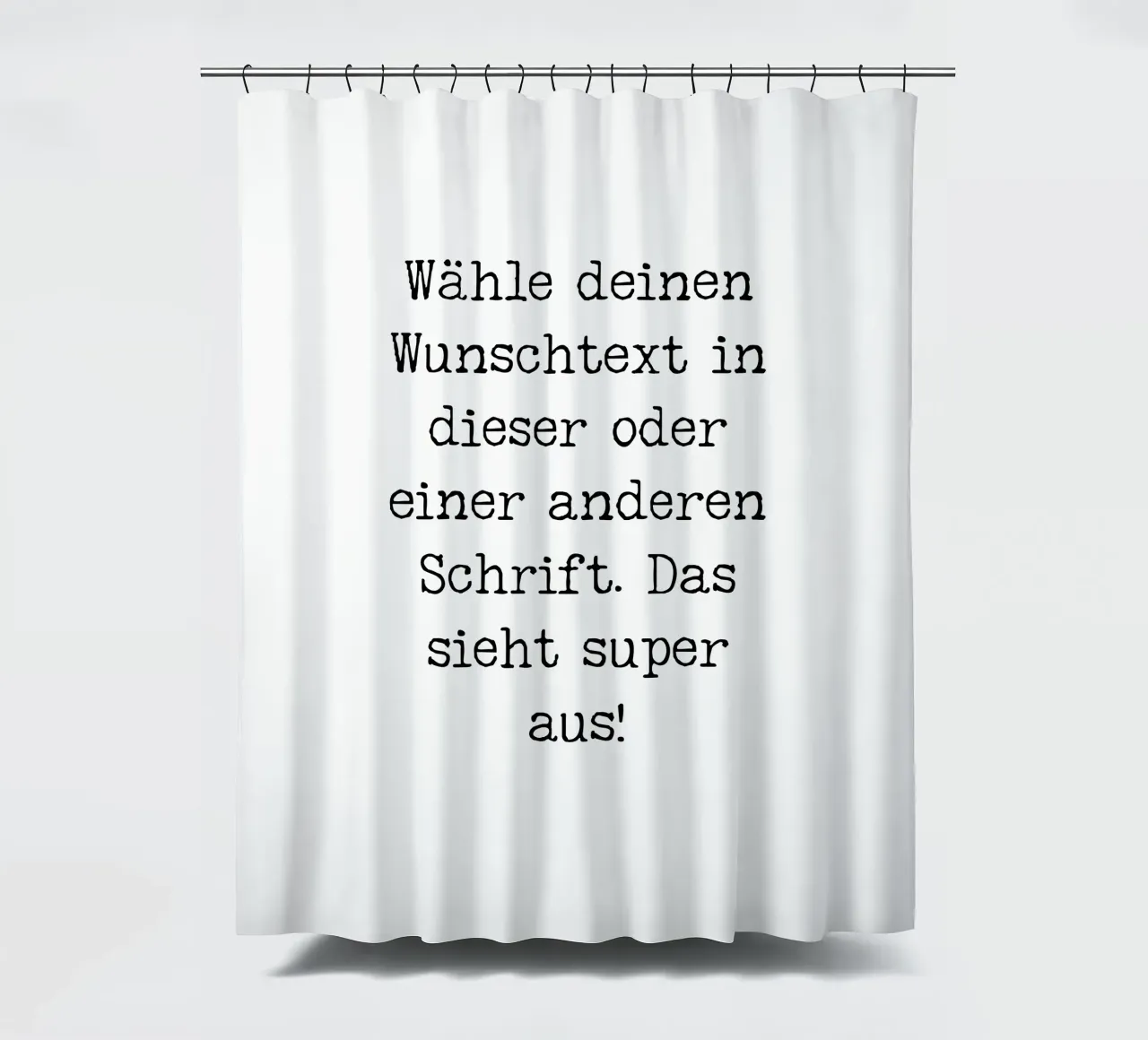 Dein Wunschtext, anpassbar, personalisierbar Duschvorhang von RB-Quotes